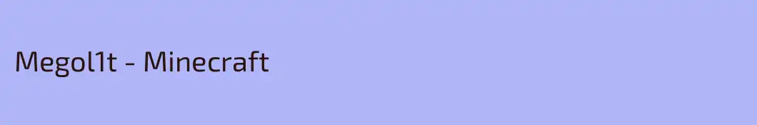 Megol1t - Minecraft